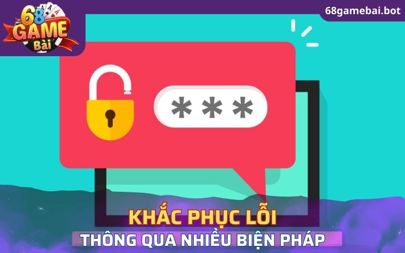 Hướng Dẫn Đăng Nhập 68 Game Bài Nhanh Chóng Chỉ Với 3 Bước 3 Khắc phục lỗi truy cập với nhiều biện pháp khác nhau